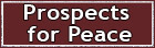 Prospects for Peace